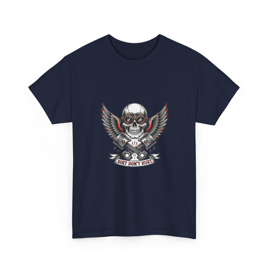 Dirt Don't Hurt Skull Pistons T-Shirt