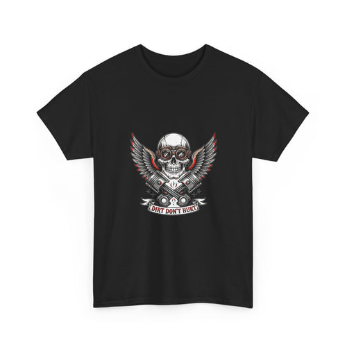 Dirt Don't Hurt Skull Pistons T-Shirt